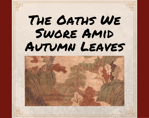 Games like The Oaths We Swore Amid Autumn Leaves