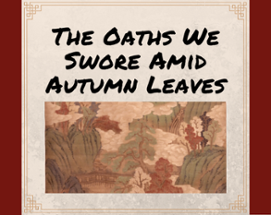 The Oaths We Swore Amid Autumn Leaves Image