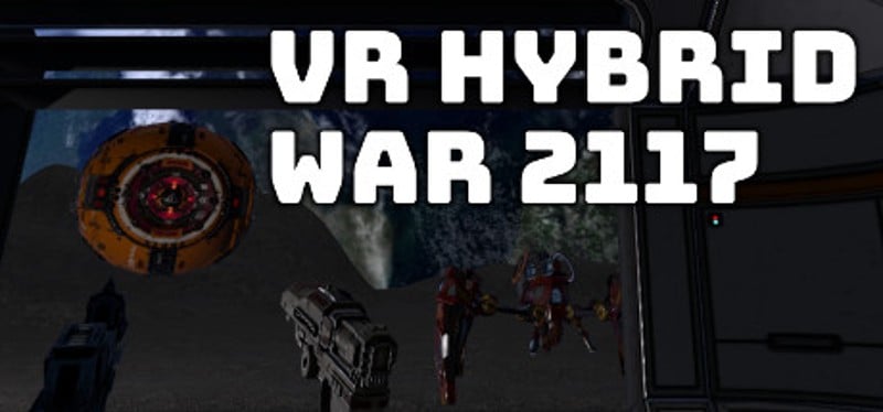 VR Hybrid War 2117 Game Cover