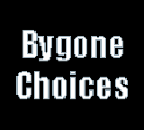 Bygone Choices Game Cover