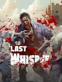 Games like Last Whisper