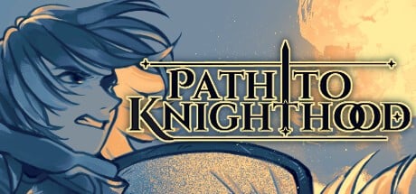 Games like Path to Knighthood
