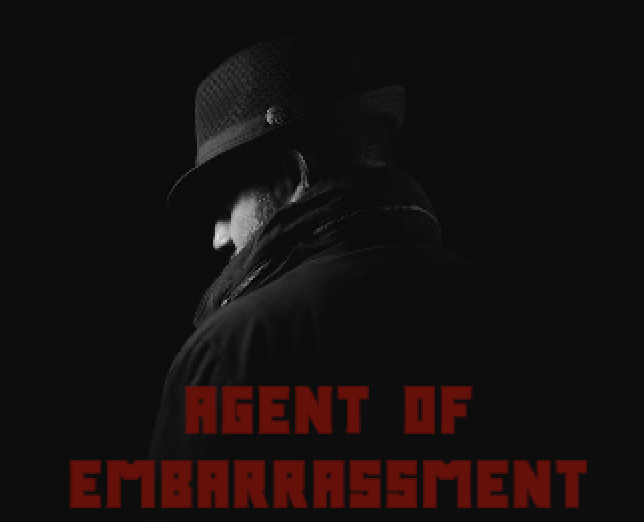 Games like Agent Of Embarassment