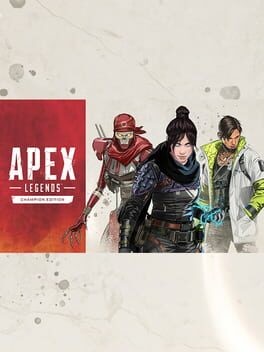 Games like Apex Legends: Champions Edition