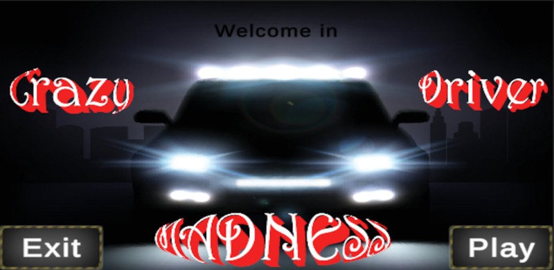 Crazy Driver - Madness Image
