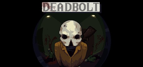 Games like DEADBOLT
