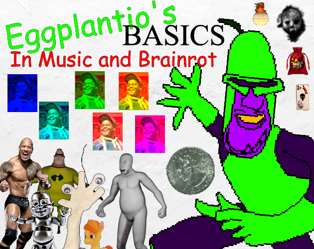 Games like Eggplantio's Basics in Music and Brainrot