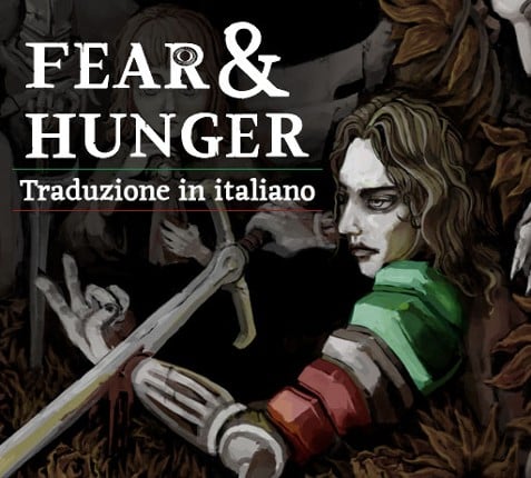 Fear & Hunger - Traduzione in italiano Image