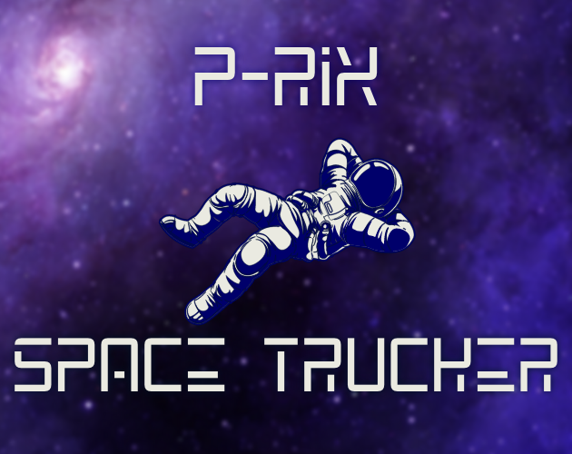 Games like P-Rix - Space Trucker