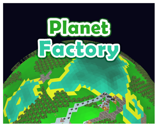 Planet Factory Image