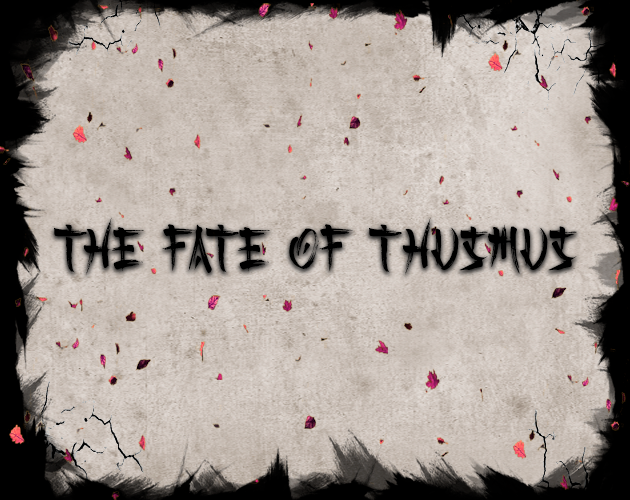 Games like THE FATE OF THUSMUS