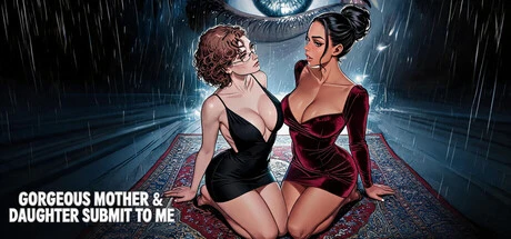Games like Gorgeous Mother & Daughter Submit to Me