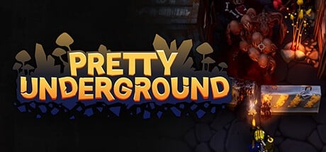 Games like Pretty Underground