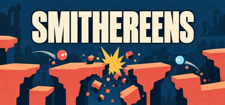 Games like Smithereens
