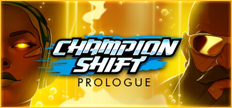 Champion Shift: Prologue Game Cover