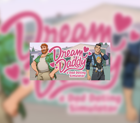 Dream Daddy: A Dad Dating Simulator Image