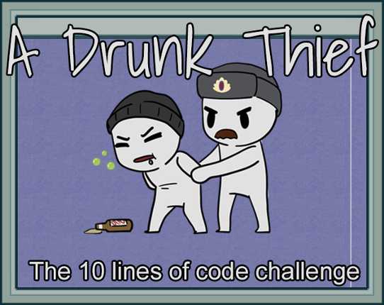 A Drunk Thief [GMTK 2020] Image