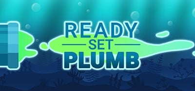 Ready, Set, Plumb! Image