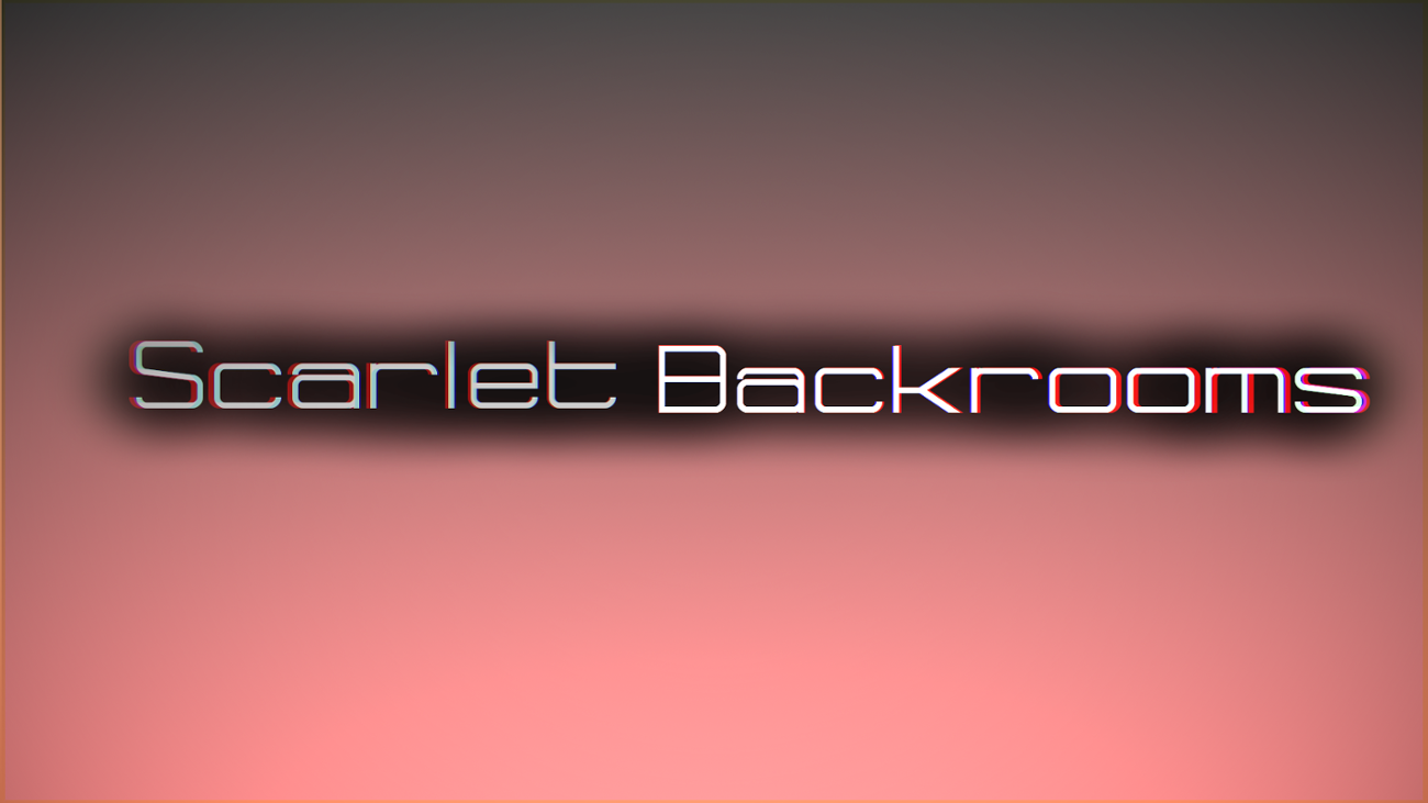 Games like Scarlet Backrooms