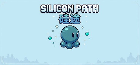 Games like Silicon Path