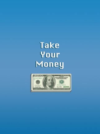 Take Your Money Image