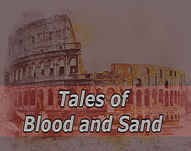 Games like Tales of Blood and Sand