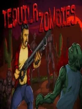 Games like Tequila Zombies
