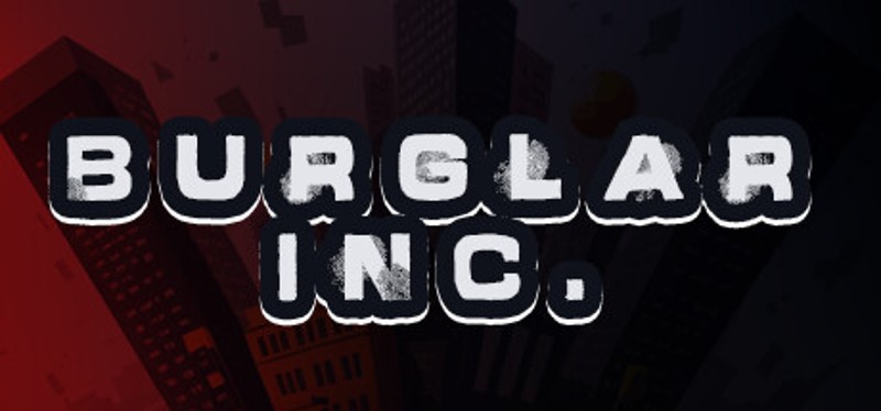 Burglar Inc Game Cover