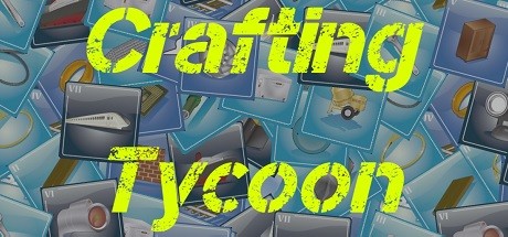 Games like Crafting Tycoon