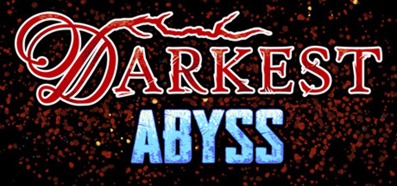 Darkest Abyss Image
