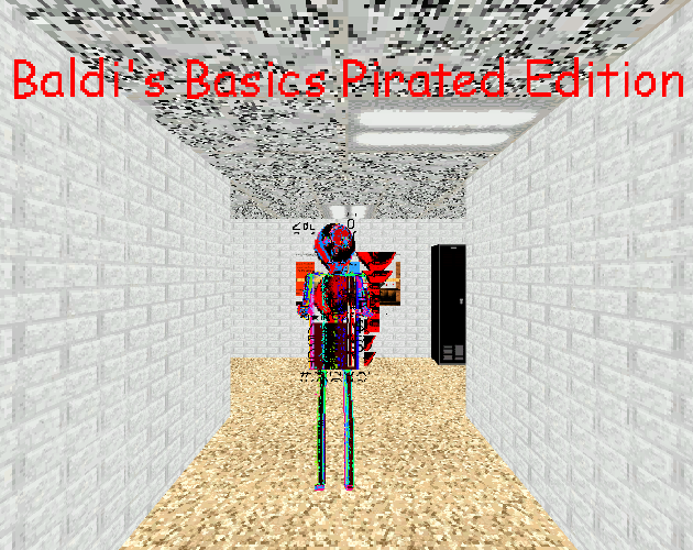 Games like Baldi's Basics Pirated Edition