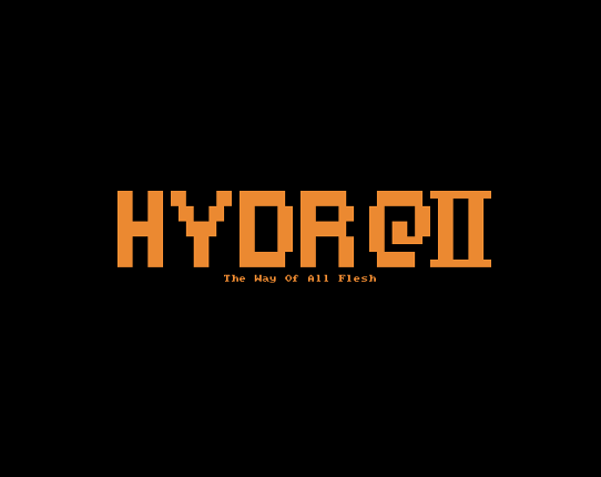 HYDR@ II: THE WAY OF ALL FLESH Image