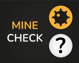 Mine Check Image