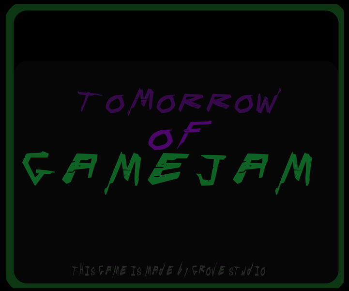 Games like Tomorrow Of GameJam