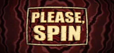 Games like Please, Spin