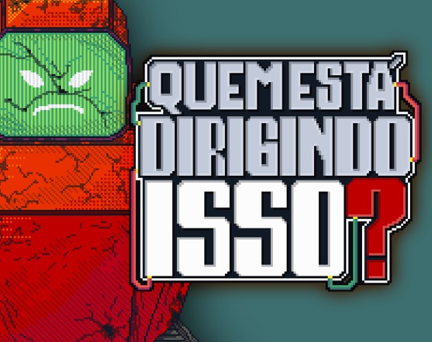 Games like Quem está dirigindo isso?