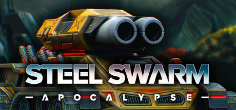 Steel Swarm: APOCALYPSE Image