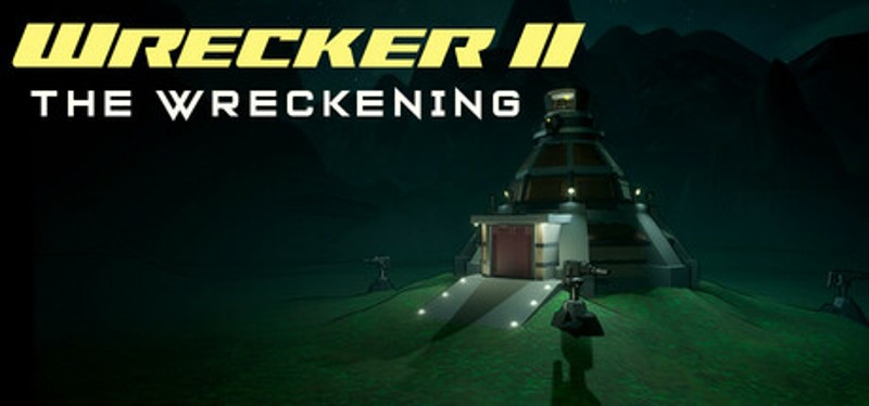 Wrecker II, The Wreckening Image