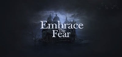 Embrace The Fear Image