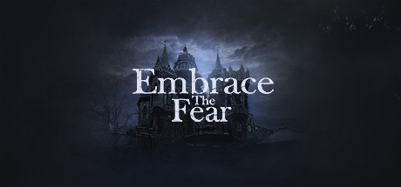 Embrace The Fear Game Cover