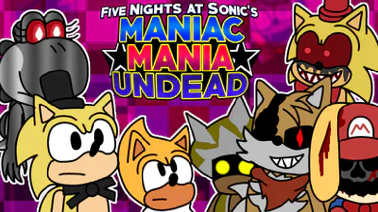Five Nights at Sonic's Maniac Mania Undead Image