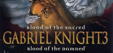 Games like Gabriel Knight® 3: Blood of the Sacred, Blood of the Damned