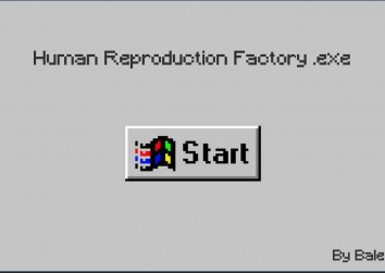 Games like Human Reproduction Factory.EXE