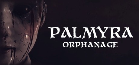 Games like Palmyra Orphanage