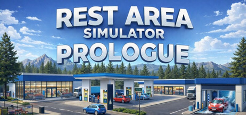 Rest Area Simulator: Prologue Image