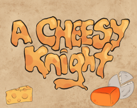 A CHEESY KNIGHT Image