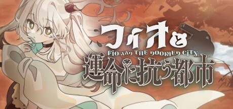 Games like Fio and the Doomed City