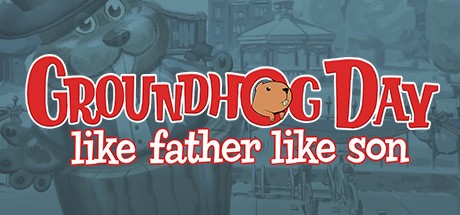 Games like Groundhog Day: Like Father Like Son