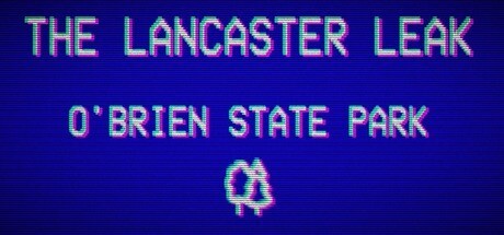 Games like The Lancaster Leak - O'Brien State Park