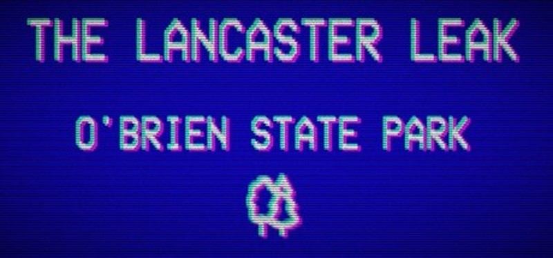 The Lancaster Leak - O'Brien State Park Image